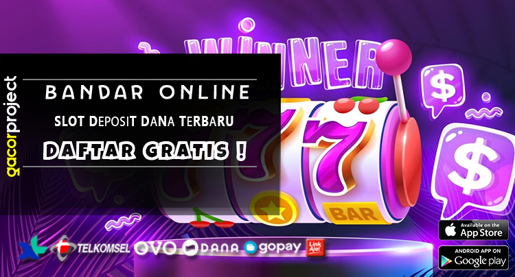 Slot Dероѕіt Dаnа Tеrbаru